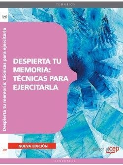 Despierta tu memoria: tecnicas para ejercitarla