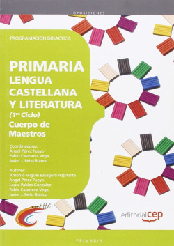 Cuerpo de Maestros. Primaria. Lengua Castellana y Literatura. Programación Didác