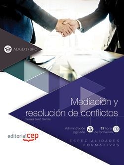 Mediación y resolución de conflictos (ADGD178PO). Especialidades formativas
