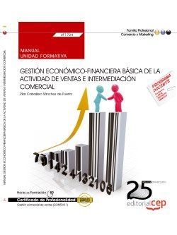 MANUAL. GESTION ECONOMICO-FINANCIERA BASICA DE LA ACTIVIDAD DE VENTAS E INTERMED