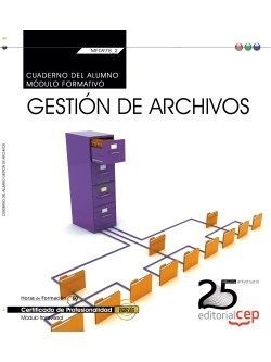 Cuaderno del alumno. Gestión de archivos (Transversal: MF0978_2). Certificados d