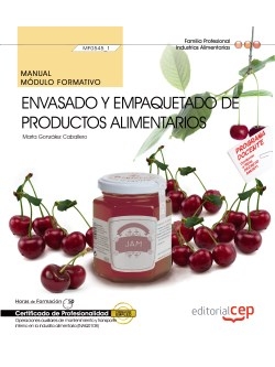 Manual. Envasado y empaquetado de productos alimentarios (MF0545_1). Certificado