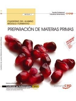 Cuaderno del alumno. Preparación de materias primas (MF0543_1). Certificados de