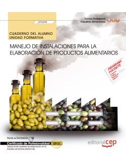 Cuaderno del alumno. Manejo de instalaciones para la elaboración de productos al
