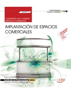 Cuaderno del alumno. Implantación de Espacios Comerciales (MF0501_3). Certificad