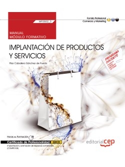Manual. Implantación de productos y servicios (MF0502_3). Certificados de profes