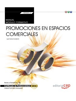 Manual. Promociones en espacios comerciales (Transversal: MF0503_3). Certificado