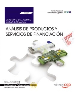 Cuaderno del alumno. Análisis de productos y servicios de financiación (UF0337).