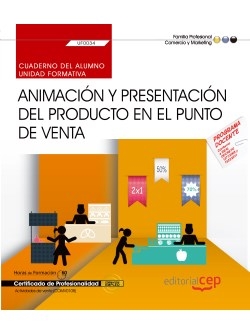 Cuaderno del alumno. Animación y presentación del producto en el punto de venta