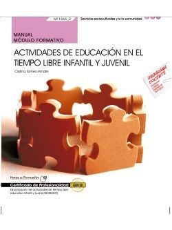 Manual. Actividades de educación en el tiempo libre infantil y juvenil (MF1866_2