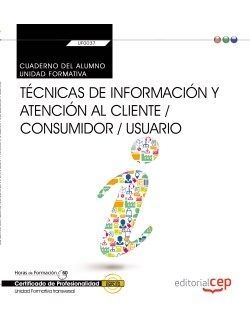 Cuaderno del alumno. Técnicas de información y atención al cliente / consumidor