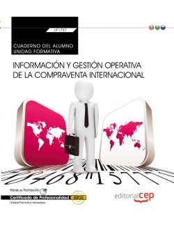 Cuaderno del alumno. Información y gestión operativa de la compraventa internaci