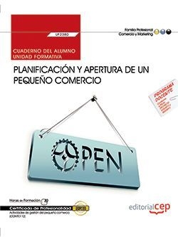Cuaderno del alumno. Planificación y apertura de un pequeño comercio (UF2380). C