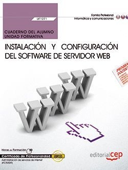 Cuaderno del alumno. Instalación y configuración del software de servidor Web. (