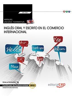Manual. Inglés oral y escrito en el comercio internacional (Trans