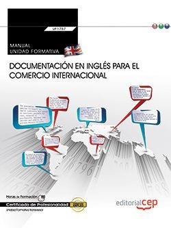 Manual. Documentación en inglés para el comercio internacional (Transversal: UF1