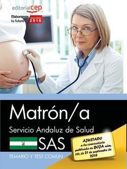 Matrón/a. Servicio Andaluz de Salud (SAS). Temario y test común
