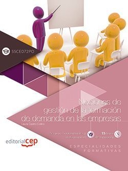 Nociones de gestión de la formación de demanda en las empresas (SSCE072PO). Espe
