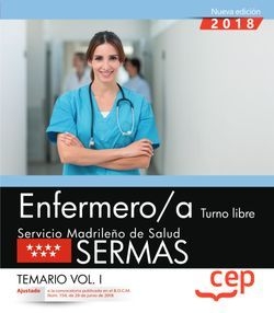Enfermero/a. Turno libre. Servicio Madrileño de Salud (SERMAS). Temario Vol.I