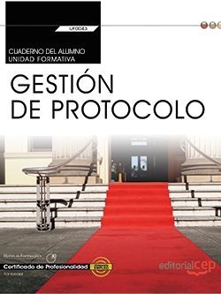 Cuaderno del alumno. Gestión de protocolo (UF0043: Transversal). Certificados de