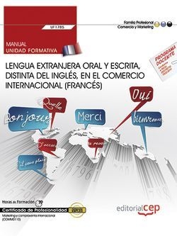 Manual. Lengua extranjera oral y escrita, distinta del inglés, en el comercio in