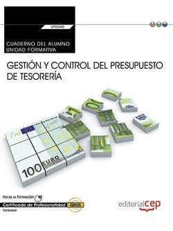 Cuaderno del alumno. Gestión y control del presupuesto de tesorería (UF0340:Tran