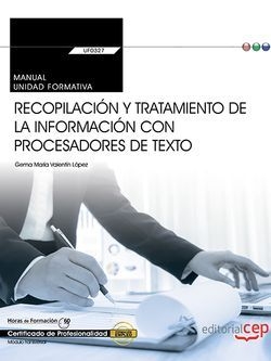 RECOPILACIÓN Y TRATAMIENTO DE INFORMACIÓN CON PROCESADORES DE TEXTO