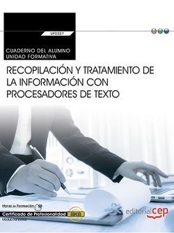 CUADERNO RECOPILACION Y TRATAMIENTO DE LA INFORMACIÓN CON PROCESADORES DE TEXTO