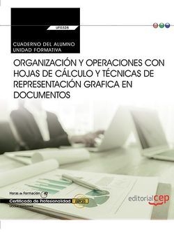 CUADERNO ORGANIZACIÓN Y OPERACIONES CON HOJAS DE CÁLCULO Y TÈCNICAS REPRESENTACIÓN GRÁFICA EN DOCUMENTOS