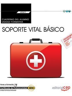 Cuaderno del alumno. Soporte vital básico (Transversal: UF0677). Certificados de