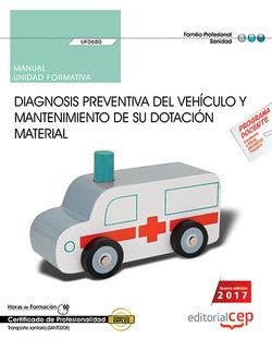 Manual. Diagnosis preventiva del vehículo y mantenimiento de su dotación materia