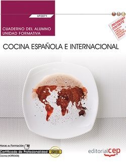 Cuaderno del alumno. Cocina española e internacional (UF0071). Certificados de p