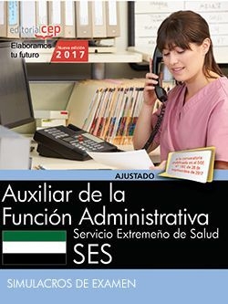Auxiliar de la Función Administrativa. Servicio Extremeño de Salud. Simulacros d