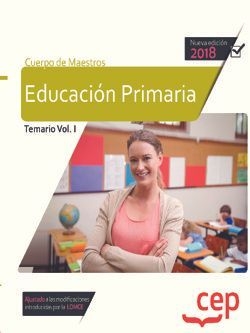 Cuerpo de Maestros. Educación Primaria. Temario Vol. I