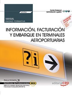 Manual. Información, facturación y embarque en terminales aeroportuarias (UF2704