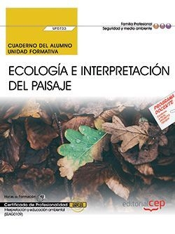 Cuaderno del alumno. Ecología e interpretación del paisaje (UF0733). Certificado