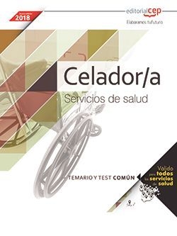 Celador/a. Servicios de salud (ámbito estatal). Temario y Test común