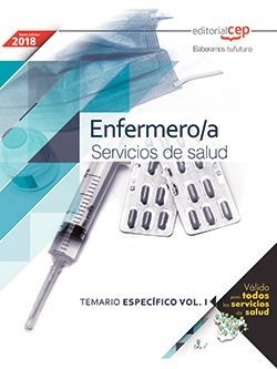 Enfermero/a. Servicios de salud. Temario Específico Vol. I.