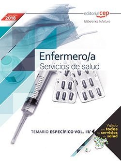 Enfermero/a. Servicios de salud. Temario Específico Vol. IV.