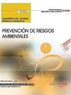 Cuaderno del alumno. Prevención de riesgos ambientales (MF1974_3). Certificados