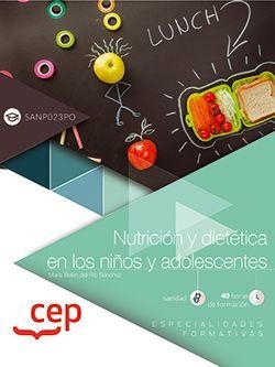Nutrición y dietética en los niños y adolescentes (SANP023PO). Especialidades fo