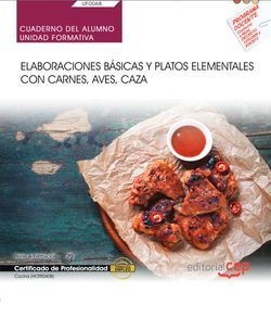 Cuaderno del alumno. Elaboraciones básicas y platos elementales con carnes, aves