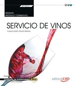 Manual. Servicio de vinos (MF1048_2: Transversal). Certificados de profesionalid