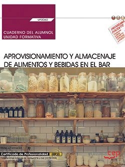 Cuaderno del alumno. Aprovisionamiento y almacenaje de alimentos y bebidas en el