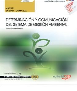 Manual. Determinación y comunicación del Sistema de Gestión Ambiental (UF1944).