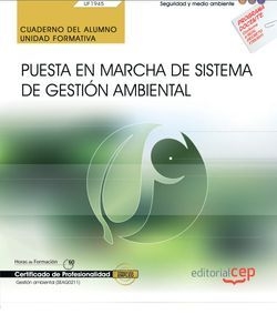 Cuaderno del alumno. Puesta en marcha de Sistema de Gestión Ambiental (UF1945).