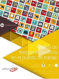 Análisis de riesgos específicos en el puesto de trabajo (SEAD246PO). Especialida