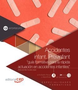 Accidentes infant. Previnfant "guía formativa para la rápida actuación en accide