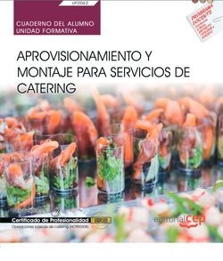 Cuaderno del alumno. Aprovisionamiento y montaje para servicios de catering (UF0