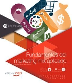 Fundamentos del marketing mix aplicado (COMM055PO). Especialidades formativas